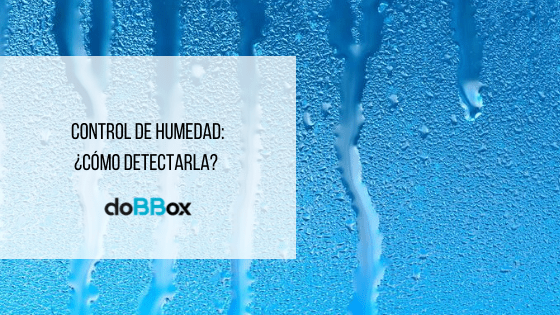 Control de humedad: ¿Cómo detectarla?