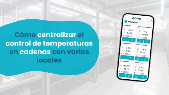 Cómo centralizar el control de temperaturas en cadenas de locales